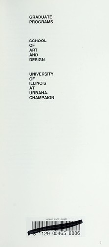 Graduate programs by University of Illinois at Urbana-Champaign. School of Art and Design cover