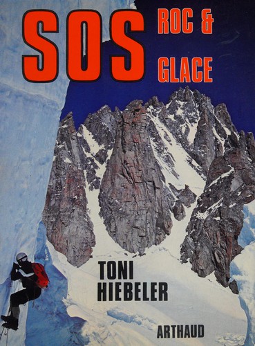 SOS roc et glace by Toni Hiebeler cover