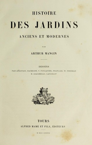 Histoire des jardins anciens et modernes by Arthur Mangin cover