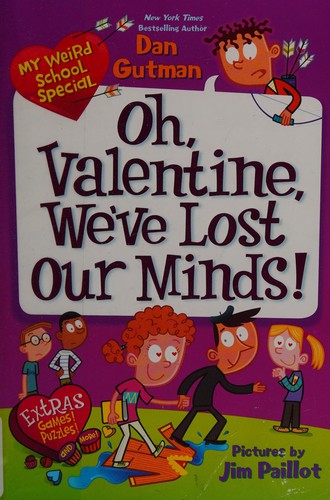 Oh, Valentine, we've lost our minds!