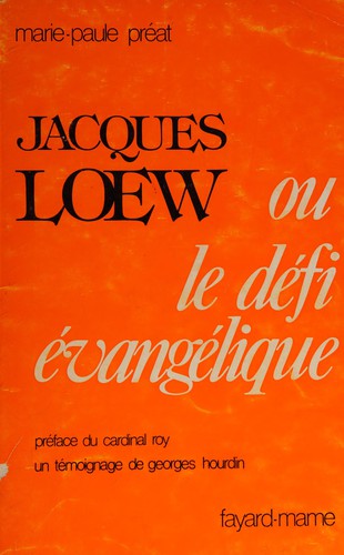 Jacques Lœw ou le Défi évangélique