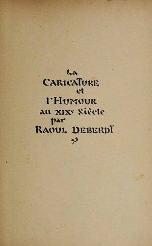 La caricature et l'humour français au XIXme siècle by Raoul Deberdt cover
