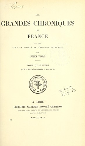 Les grandes chroniques de France by Jules Marie Édouard Viard cover