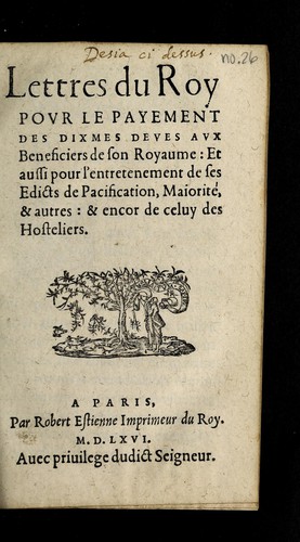 Lettres du Roy povr le payement des dixmes deves avx beneficiers de son royaume