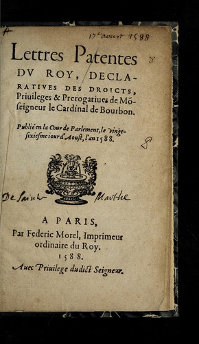Lettres patentes dv Roy, declaratives des droicts, priuileges & prerogatiues de Mo seigneur le Cardinal de Bourbon by France cover