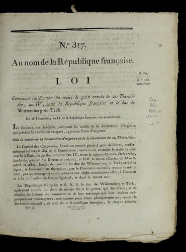 Loi contenant ratification du traite  de paix conclu le 20 thermidor, an IV, entre la Re publique franc ʹaise et le duc de Wu rtemberg et Teck by France cover