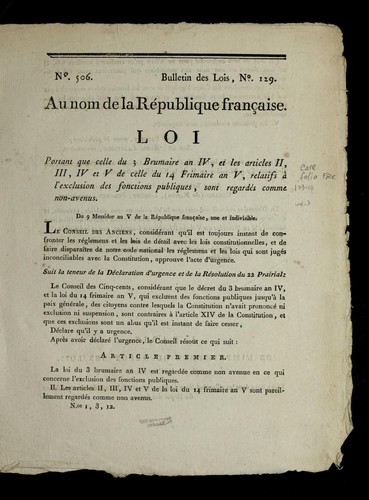 Loi portant que celle du 3 brumaire an IV, et les articles II, III, IV et V de celle du 14 frimaire an V, relatifs a   l'exclusion des fonctions publiques, sont regarde s comme non-avenus by France cover