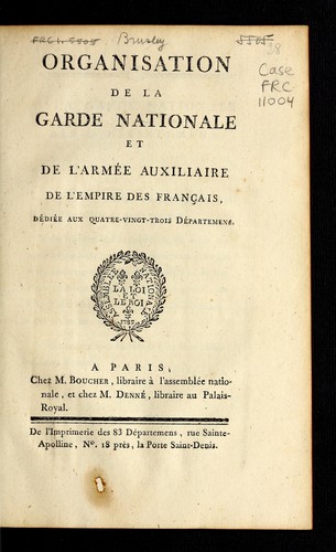 Organisation de la Garde nationale et de l'Armée auxiliaire de l'Empire des Français by Brusley chasseur volontaire de la Garde nationale pariesienne cover