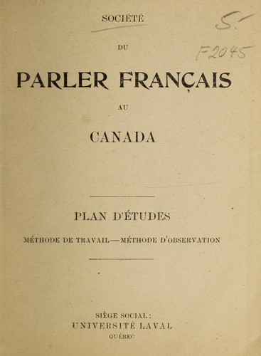 Plan d'etudes, methods de travail, methode d'observation by Societe du parler francais au Canada cover