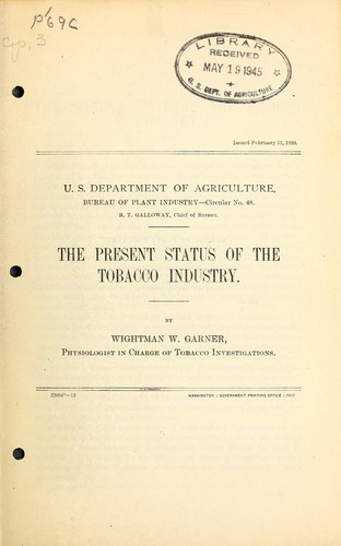 The present status of the tobacco industry by Garner, W. W. cover