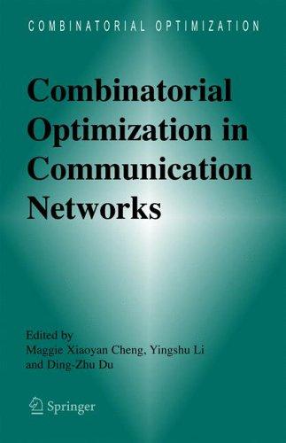 Combinatorial optimization in communication networks