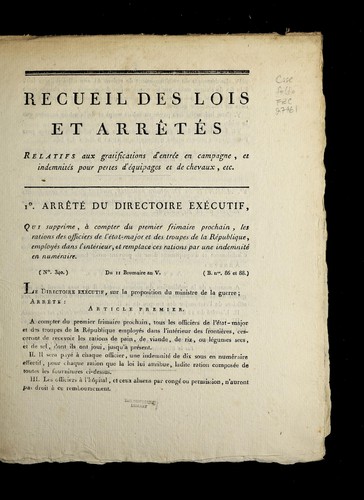 Recueil des lois et arre te s relatifs aux gratifications d'entre e en campagne, et indemnite s pour pertes d'e quipages et de chevaux, etc by France cover