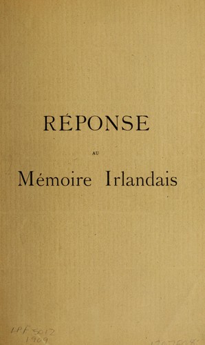 Response aux pretendus griefs des catholiques irlandais du Canada contre les catholiques francais du meme pays by  cover