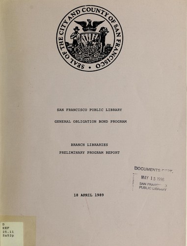 San Francisco Public Library general obligation bond program : branch libraries preliminary program report