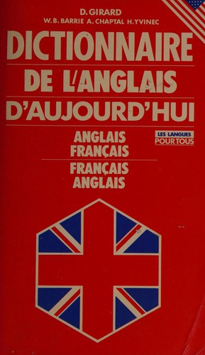 Dictionnaire de l'anglais  d'aujourd'hui by Denis Girard cover