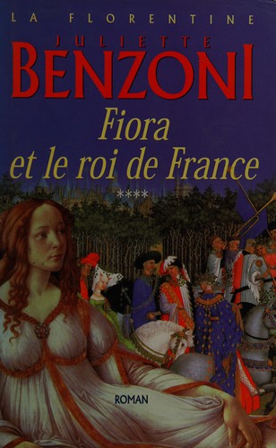 Fiora et le roi de France by Juliette Benzoni cover