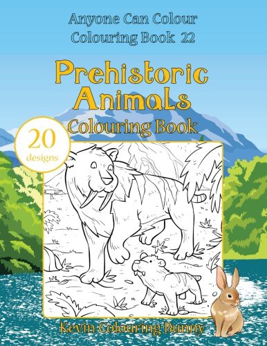 Prehistoric Animals Colouring Book by Kevin Colouring Bunny cover