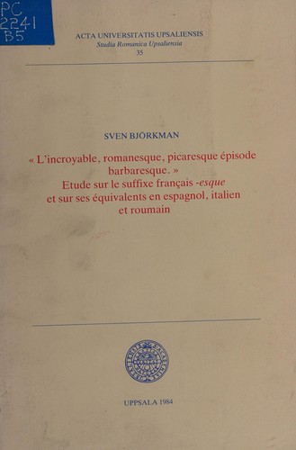 L' incroyable, romanesque, picaresque épisode barbaresque by Sven Björkman cover