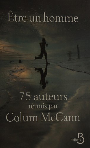 Être un homme by Colum McCann cover