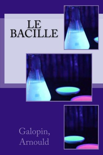 Le bacille by Arnould Galopin cover