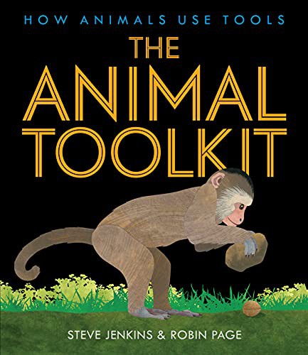 The Animal Toolkit by Steve Jenkins, Robin Page cover
