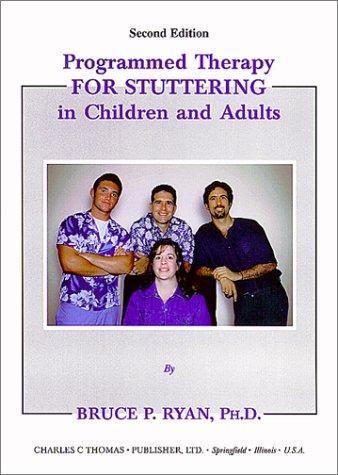 Programmed Therapy for Stuttering in Children and Adults
