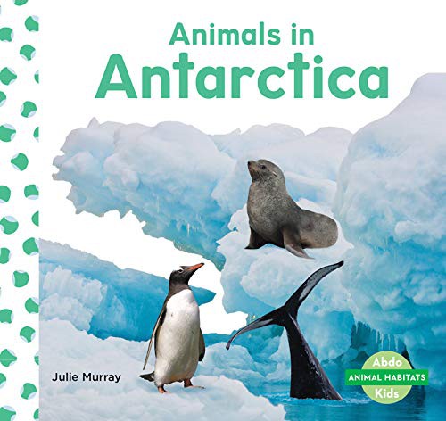 Animals in Antarctica by  cover
