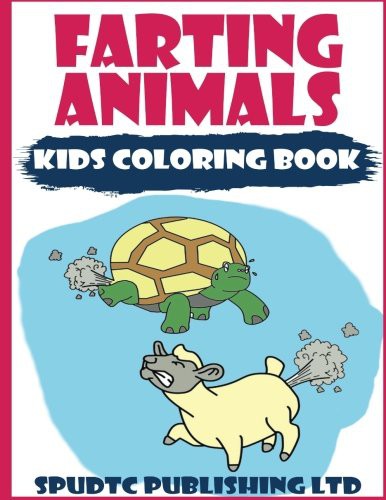 Farting Animals by Spudtc Publishing Ltd cover