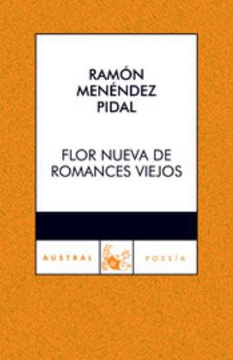 Flor nueva de romances viejos