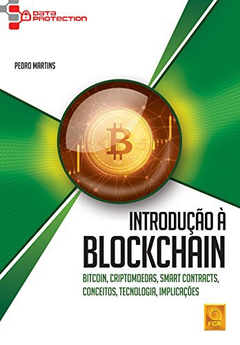 Introdução à Blockchain Bitcoin, Criptomoedas, Smart Contracts, Conceitos, Tecnologia, Implicações