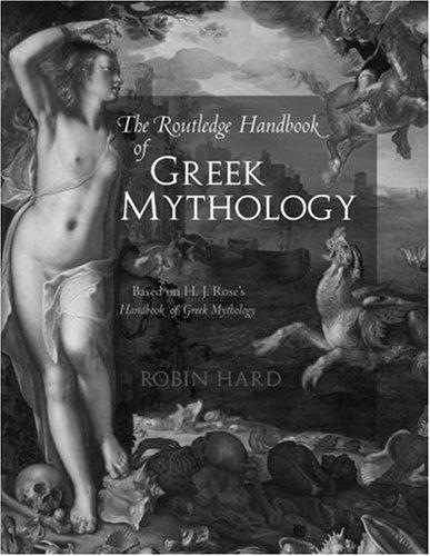 The Routledge handbook of Greek mythology