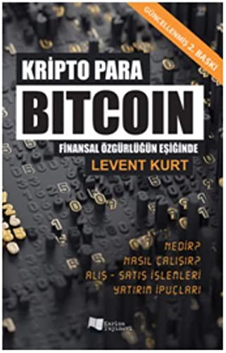 Kripto Para Bitcoin; Finansal Özgürlügün Pesinde