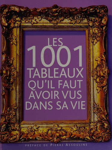 Les 1001 tableaux qu'il faut avoir vus dans sa vie by Stephen Farthing cover