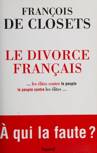 Le divorce français by François de Closets cover