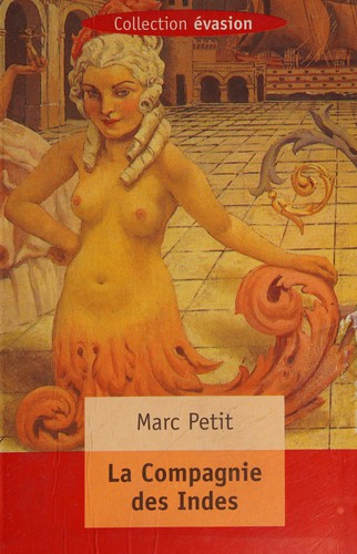 La compagnie des Indes by Marc Petit cover