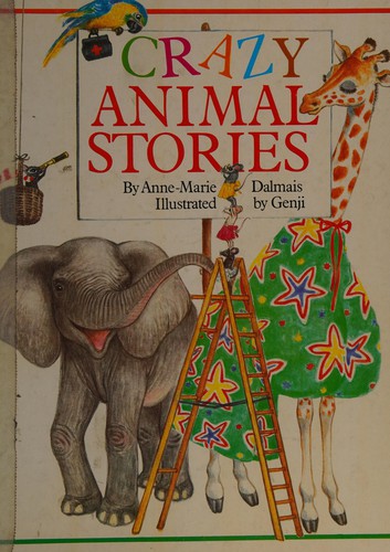 Crazy Animal Stories