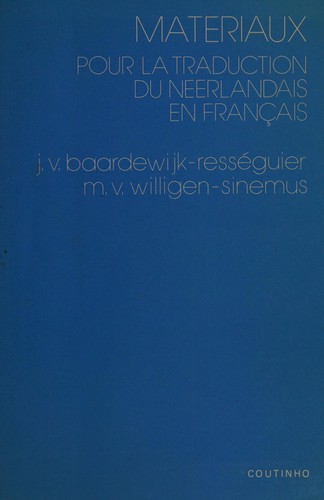 Materiaux pour la traduction du neerlandais en français by Jacqueline van Baardewijk-Rességuier cover