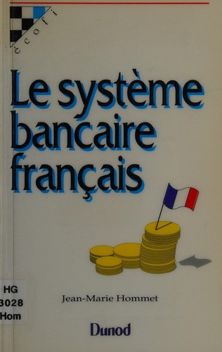 Le système bancaire français by Jean-Marie Hommet cover