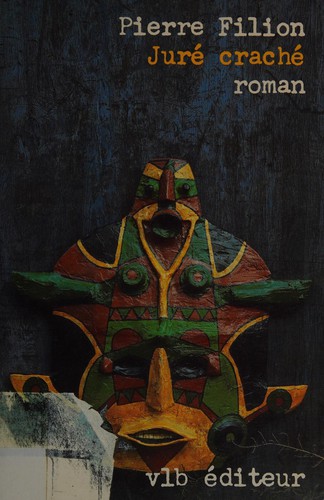 Juré craché by Filion, Pierre. cover