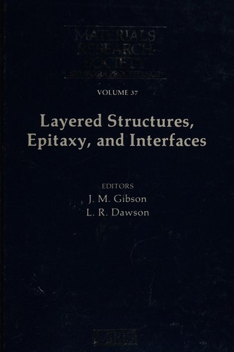 Layered structures, epitaxy, and interfaces