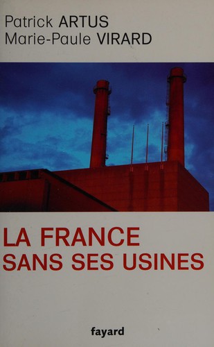 La France sans ses usines by Patrick Artus cover