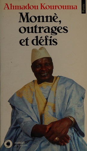 Monnè, outrages et défis