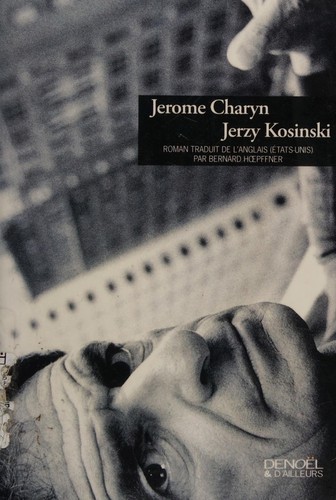 Jerzy Kosinski by Jerome Charyn cover