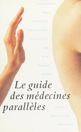 Le guide des médecines parallèles by  cover