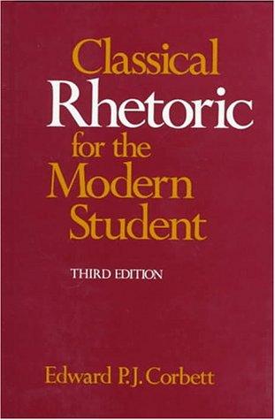 Classical rhetoric for the modern student
