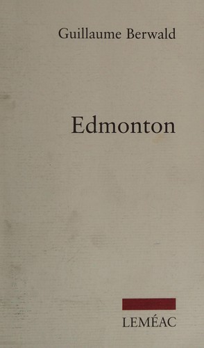 Edmonton by Guillaume Berwald cover