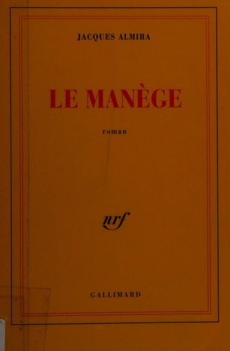 Le manège by Jacques Almira cover