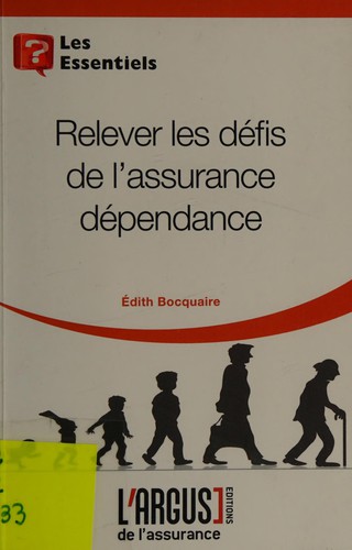 Relever les défis de l'assurance dépendance