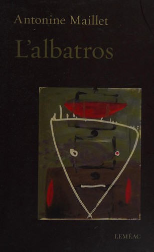 L'albatros by Antonine Maillet cover