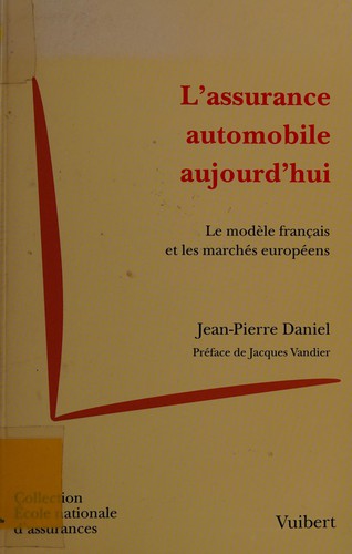 L'assurance automobile aujourd'hui by Jean-Pierre Daniel cover